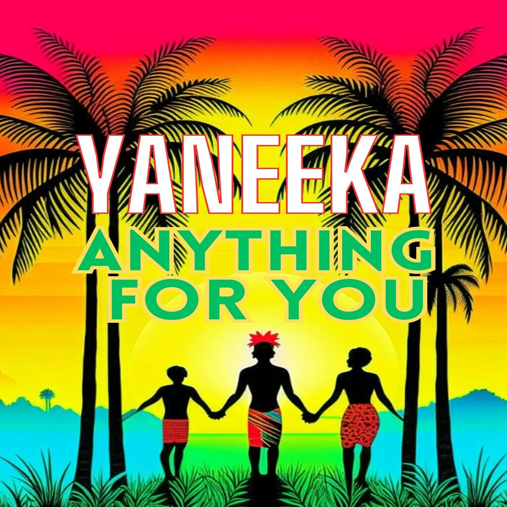 Yaneeka Anythng For You